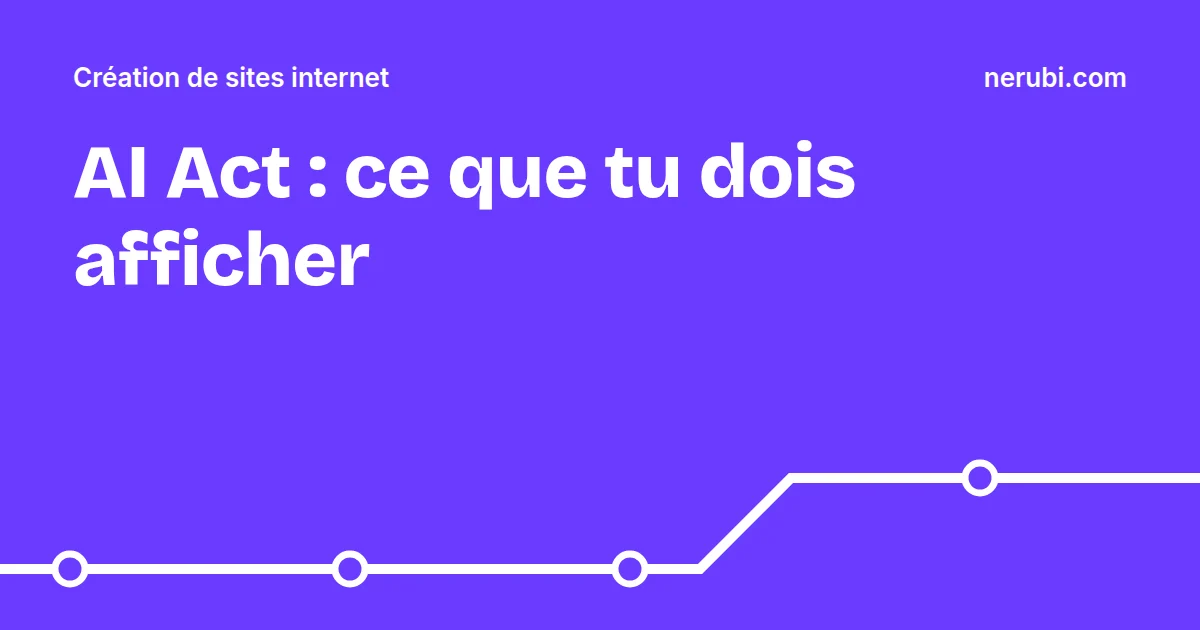 Illustration du guide des obligations de transparence de l'AI Act pour les sites et les chatbots