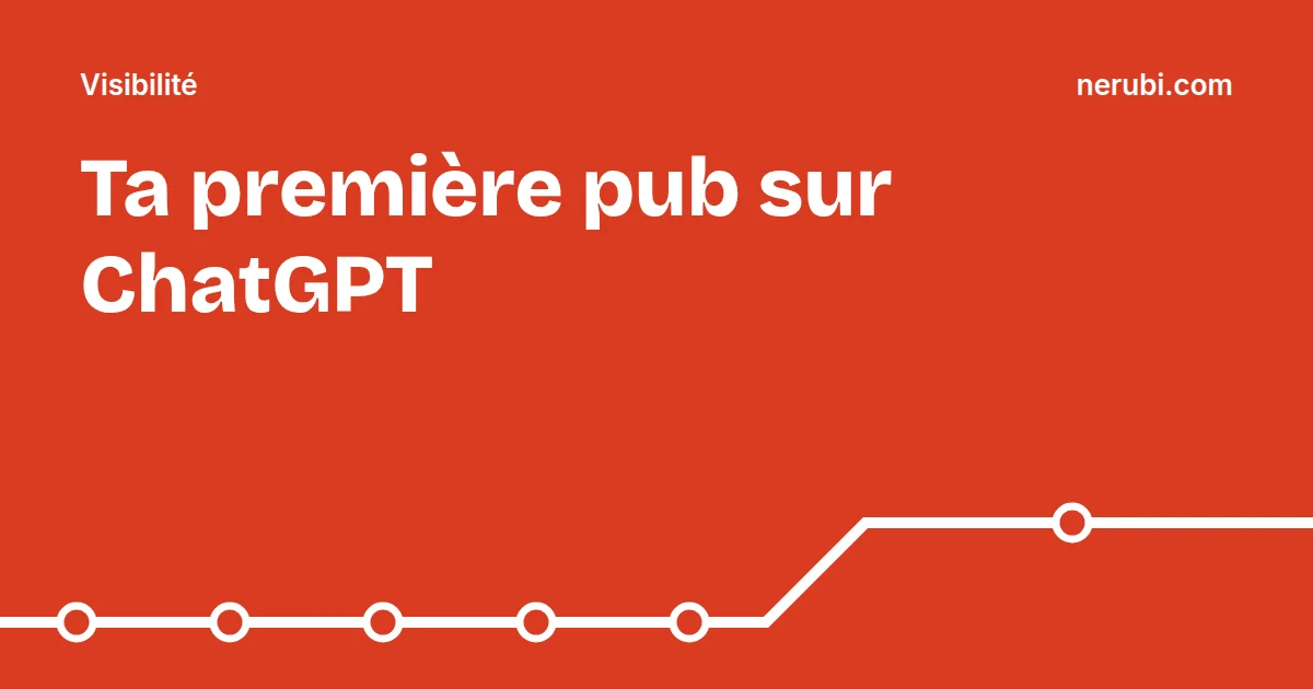 Illustration du tutoriel pour lancer une campagne de publicité sur ChatGPT en France